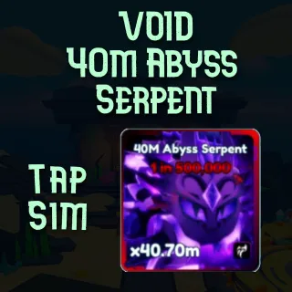 Void 40m Abyss Serpent - Tap Simulator