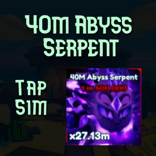 40m Abyss Serpent - Tap Simulator