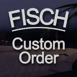 Fisch Custom Order