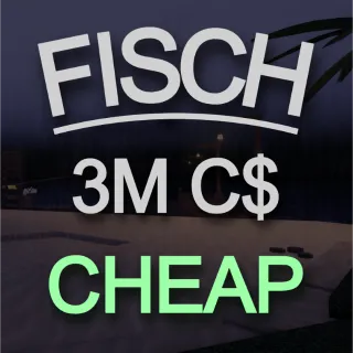 FISCH 3,000,000C$