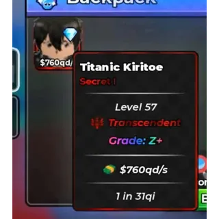 TITANIC KIRITOE|760qd/s Transcendent| 1 in 31qi | Money maker | Anime Dice