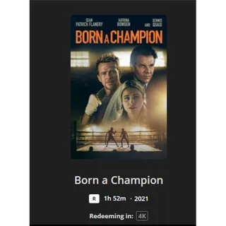 Born A Champion 4k MA