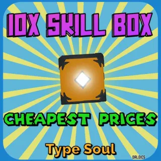 10x Skill Box | Type Soul