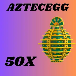 AZTECEGG  50x- Adopt me