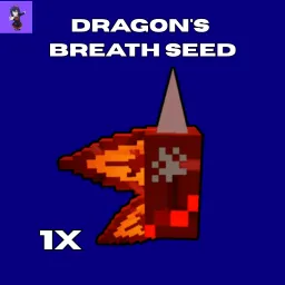  Dragon's  Breath SEED