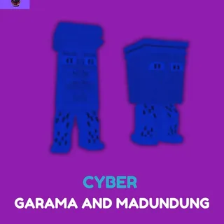  CYBER  GARAMA AND MADUNDUNG