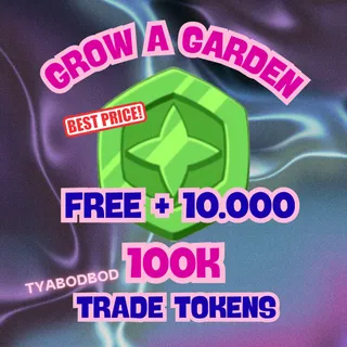 TRADE TOKENS GROW A GARDEN