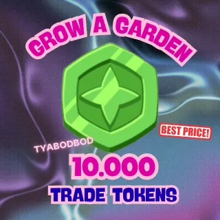 TRADE TOKENS GROW A GARDEN