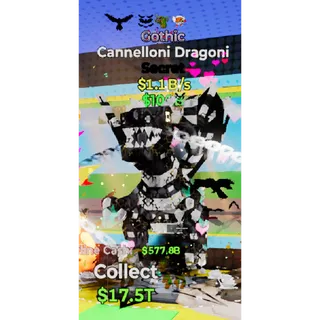 Gothic Cannelloni Dragoni 1.1B/s FORTNITE STEAL BRAiNROT
