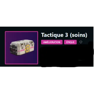 Tactique 3 "Soin"