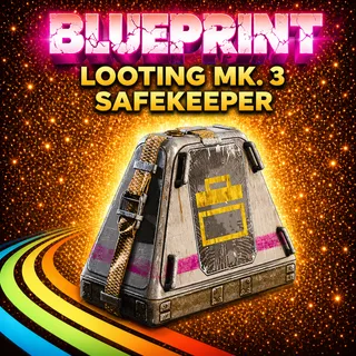 Blueprint Looting Mk. 3 Safekeeper