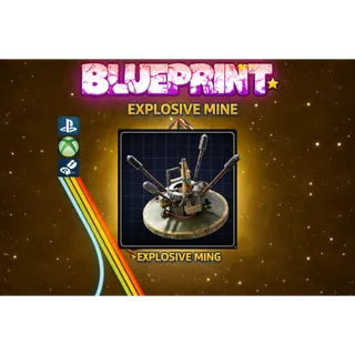 Blueprint Explosive Mine