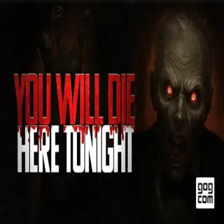 You Will Die Here Tonight  GOG CD Key