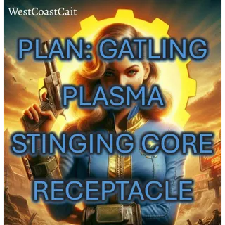 Plan: Gatling Plasma Stinging Core Receptacle