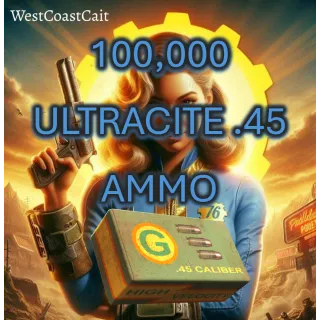 100,000 Ultracite .45 Ammo