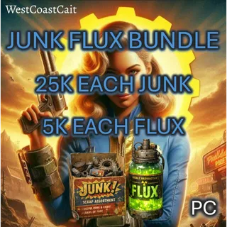Junk & Flux Bundle 25k Each Junk 5k Each Flux