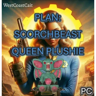 Plan: Scorchbeast Queen Plushie