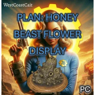 Plan: Honey Beast Flower Display