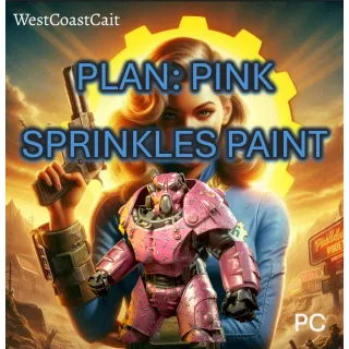 Plan: Pink Sprinkles Power Armor Paint