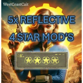 5x Reflective 4 Star Legendary Mods