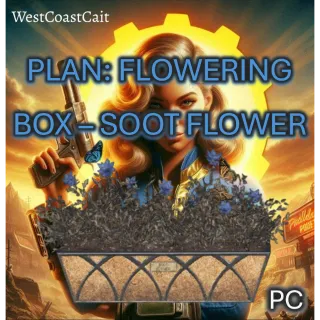 Plan: Flowering Box - Soot Flower