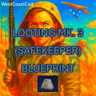 Looting Mk.3 (Safekeeper) Blueprint
