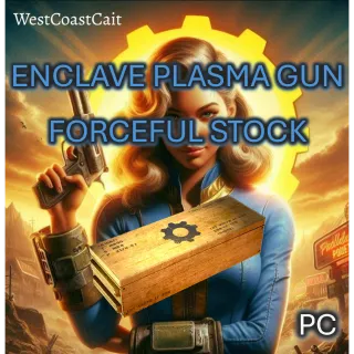 Enclave Plasma Gun Forceful Stock Mod