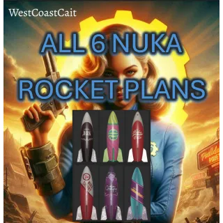 All 6 Nuka Rocket Plans
