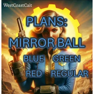 Plans: Mirror Ball Blue, Green, Red, Regular