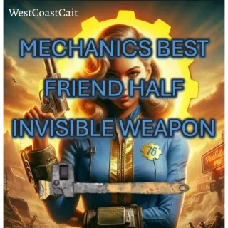 Mechanic's Best Friend Half Invisible Weapon