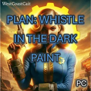 Plan: Whistle In The Dark Paint