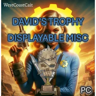 David's Trophy Displayable Misc