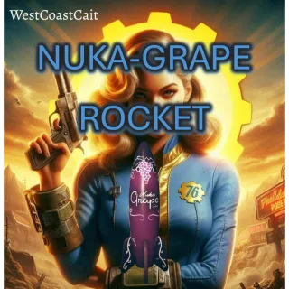 Plan: Nuka-Grape Rocket