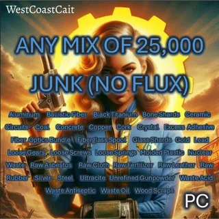 Any Mix of 25k Junk (No Flux)