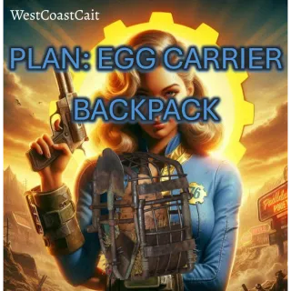 Plan: Egg Carrier Backpack