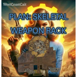 Plan: Skeletal Weapon Rack