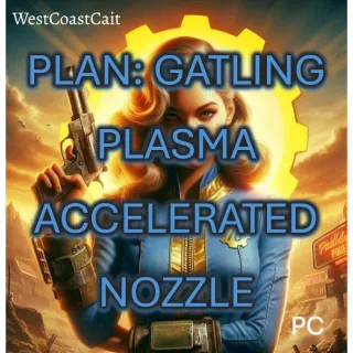 Plan: Gatling Plasma Accelerated Nozzle