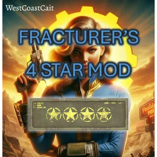 Fracturer's 4 Star Mod
