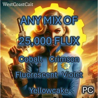 Any Mix of 25k Flux