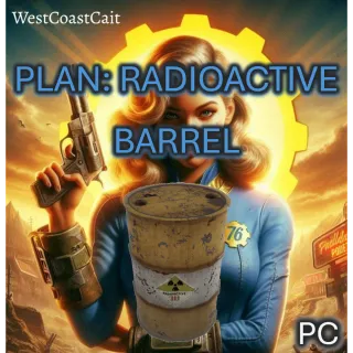 Plan: Radioactive Barrel