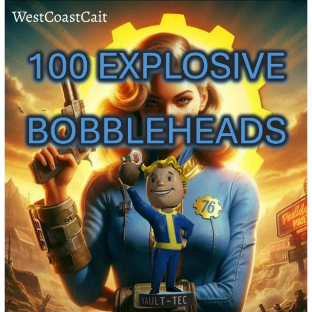 100 Explosive Bobbleheads - Fallout 76 Game Item - Gameflip