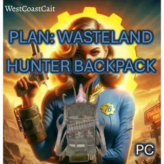 Plan: Wasteland Hunter Backpack