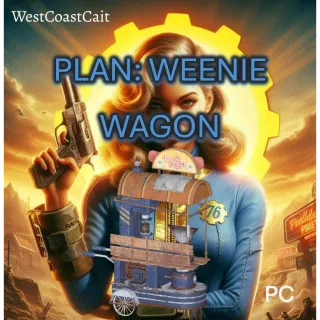 Plan: Weenie Wagon