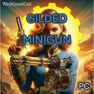 Gilded Minigun