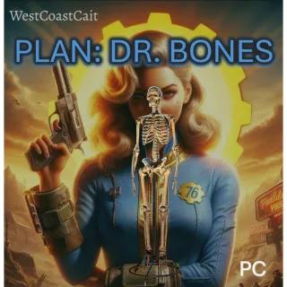 Plan: Dr. Bones