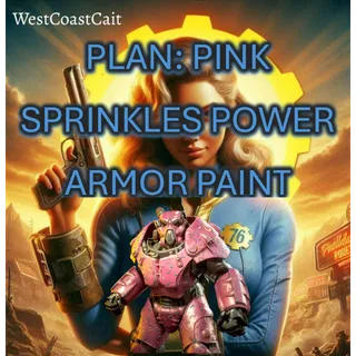 Plan: Pink Sprinkles Power Armor Paint