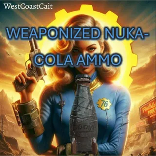 500 Weaponized Nuka-Cola Ammo for Thirst Zapper