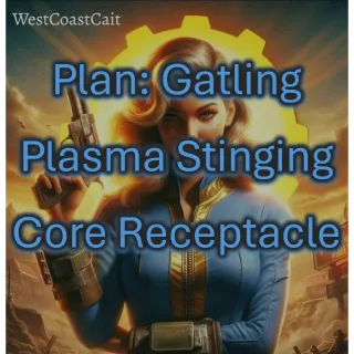 Plan: Gatling Plasma Stinging Core Receptacle