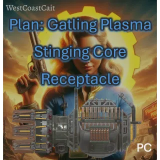 Plan: Gatling Plasma Stinging Core Receptacle