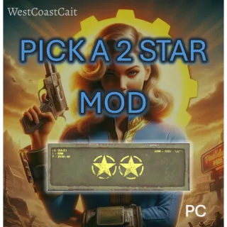 Pick a 2 Star Legendary Mod